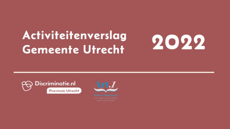 Activiteitenverslag Gemeente Utrecht 2022 | Stichting Art.1 Midden Nederland